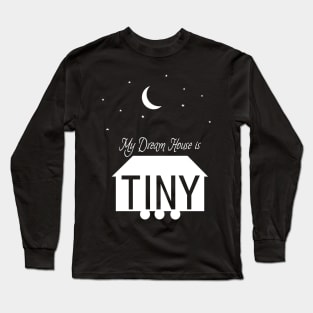 Tiny Dream House Long Sleeve T-Shirt